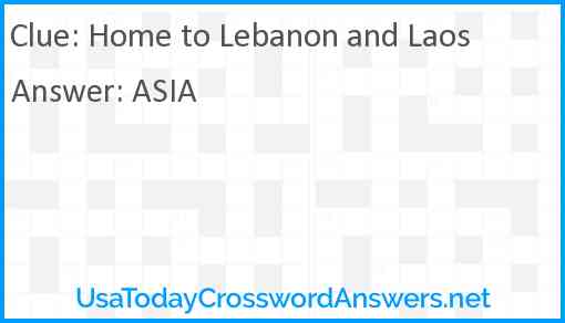 Home to Lebanon and Laos Answer