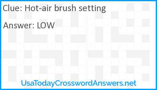 Hot-air brush setting Answer