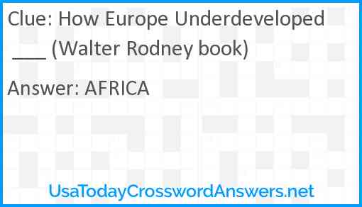 How Europe Underdeveloped ___ (Walter Rodney book) Answer