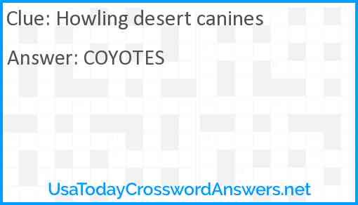 Howling desert canines Answer
