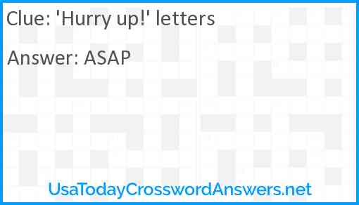 'Hurry up!' letters Answer