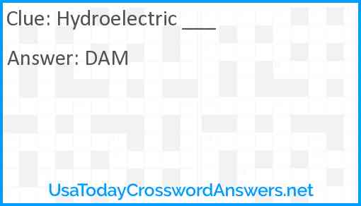 Hydroelectric ___ Answer