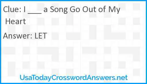 I ___ a Song Go Out of My Heart Answer
