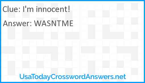 I'm innocent! Answer