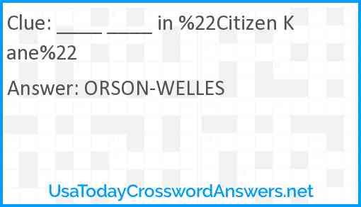 ____ ____ in %22Citizen Kane%22 Answer