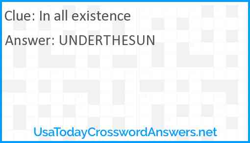 In all existence Answer