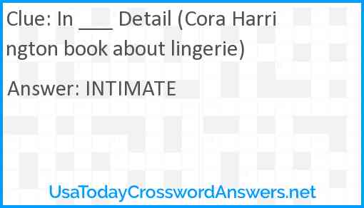 In ___ Detail (Cora Harrington book about lingerie) Answer