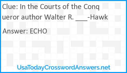 In the Courts of the Conqueror author Walter R. ___-Hawk Answer