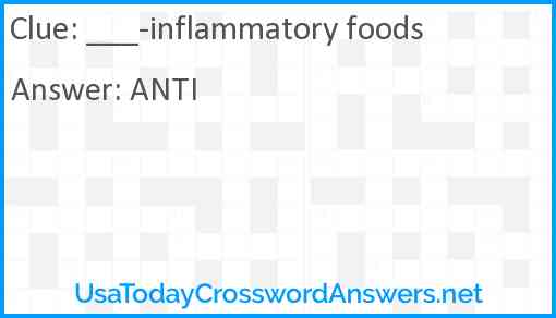 ___-inflammatory foods Answer