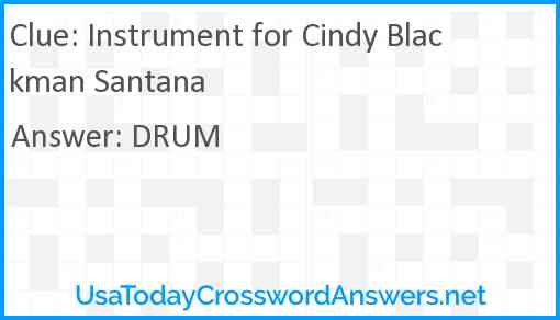 Instrument for Cindy Blackman Santana Answer