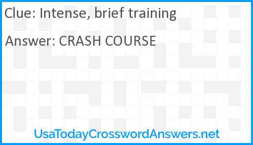 Intense, brief training Answer