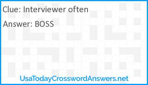 Interviewer often Answer