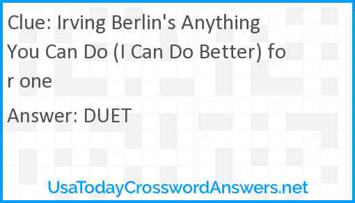 Irving Berlin's Anything You Can Do (I Can Do Better) for one Answer