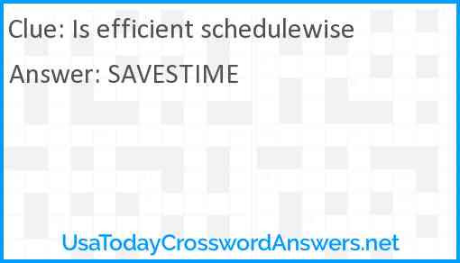 Is efficient schedulewise Answer