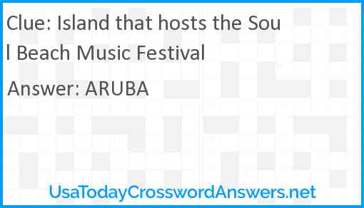 Island that hosts the Soul Beach Music Festival Answer