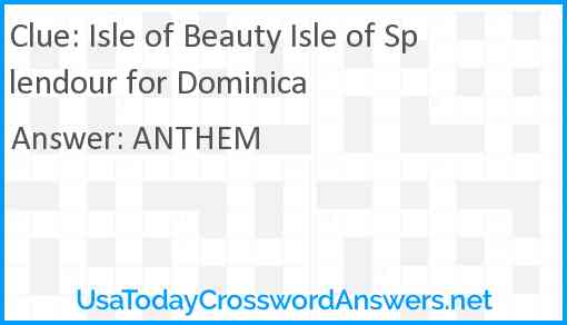 Isle of Beauty Isle of Splendour for Dominica Answer