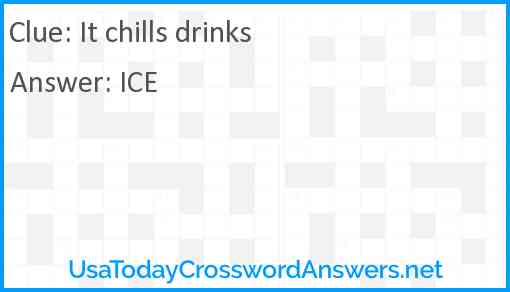 It chills drinks Answer