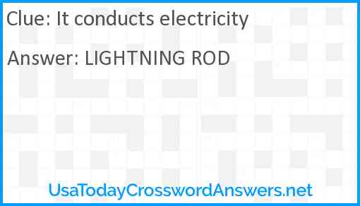 It conducts electricity Answer
