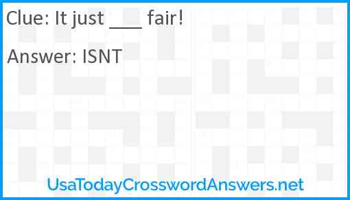 It just ___ fair! Answer