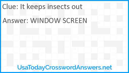 It keeps insects out Answer