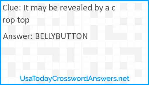 It may be revealed by a crop top Answer