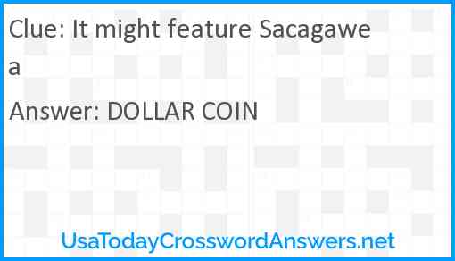 It might feature Sacagawea Answer
