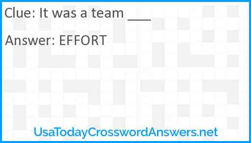 It was a team ___ Answer