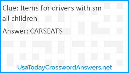Items for drivers with small children Answer