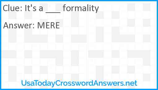 It's a ___ formality! Answer