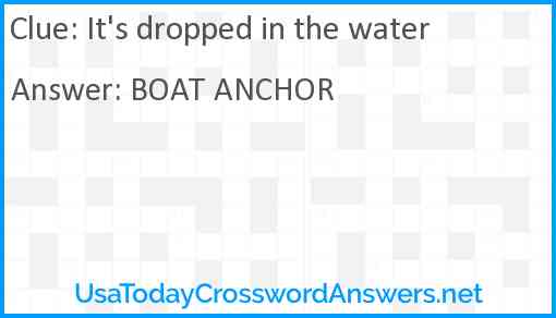 It's dropped in the water Answer