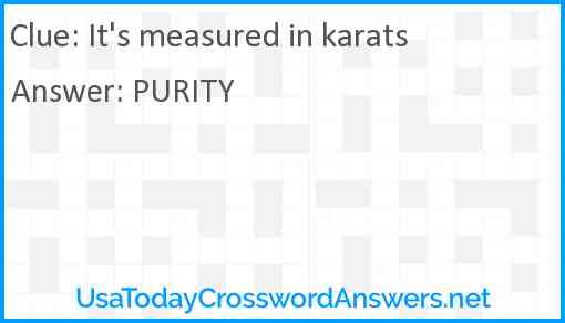 It's measured in karats Answer