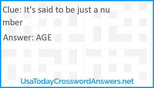 It's said to be just a number Answer