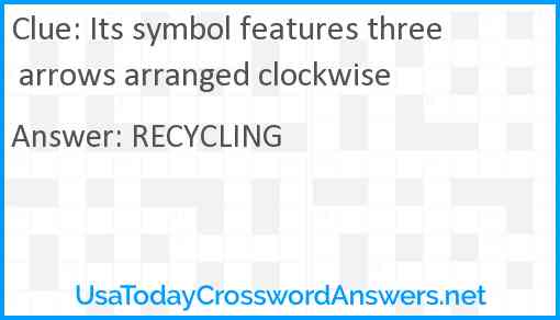 Its symbol features three arrows arranged clockwise Answer