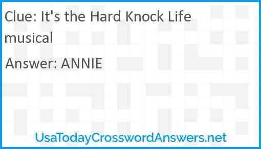 It's the Hard Knock Life musical Answer