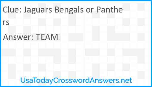 Jaguars Bengals or Panthers Answer