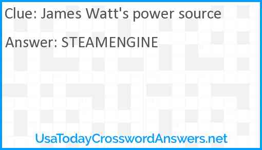 James Watt's power source Answer