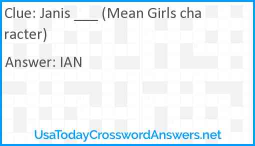 Janis ___ (Mean Girls character) Answer
