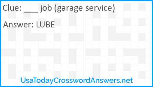 ___ job (garage service) Answer