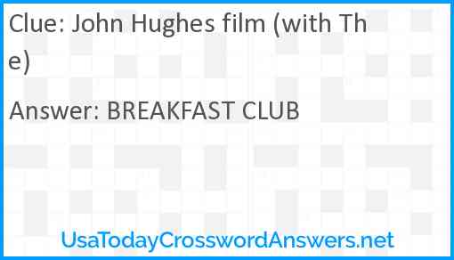 John Hughes film (with The) Answer