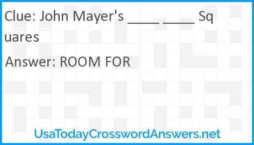John Mayer's ____ ____ Squares Answer