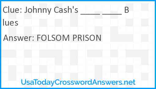 Johnny Cash's ____ ____ Blues Answer