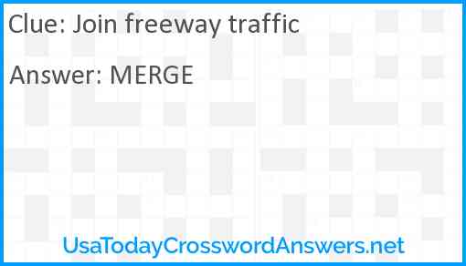 Join freeway traffic Answer