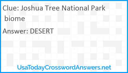 Joshua Tree National Park biome Answer