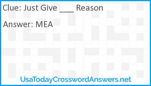 Just Give ___ Reason Answer