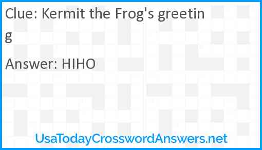 Kermit the Frog's greeting Answer