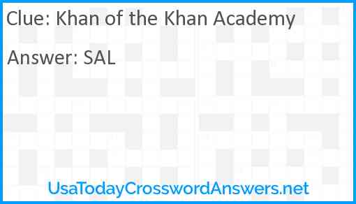 Khan of the Khan Academy Answer