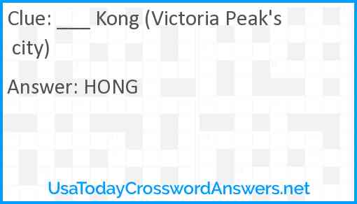 ___ Kong (Victoria Peak's city) Answer