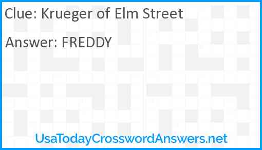 Krueger of Elm Street Answer
