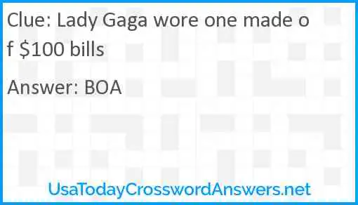 Lady Gaga wore one made of $100 bills Answer