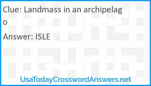 Landmass in an archipelago Answer